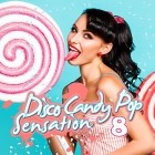 Disco Candy Pop Sensation Vol.8