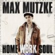 Max Mutzke - Home Work Soul