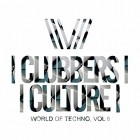 Clubbers Culture World Of Techno Vol.6