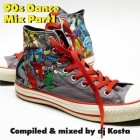 DJ Kosta - 90s Dance Mix Part One