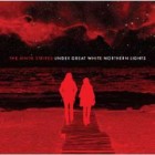 The White Stripes - Under Great White Northern Lights