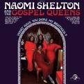 Naomi Shelton The Gospel Queens - What Have You Done, My Brother