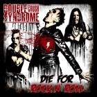 Double Crush Syndrome - Die for Rock N Roll