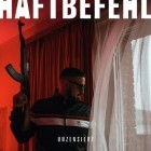 Haftbefehl - Unzensiert