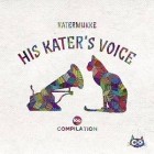 Katermukke-His Katers Voice 100 Compilation