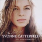 Yvonne Catterfield - Von Anfang Bis Jetzt (The Best Of)