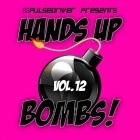 Pulsedriver Presents - Hands Up Bombs! Vol.12