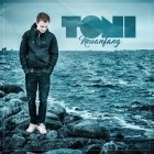 Toni - Neuanfang