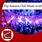 Top Autumn Club Music 2018