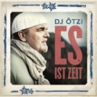 DJ Oetzi - Es Ist Zeit