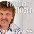 Friedel Von Hagen - Alles Klar