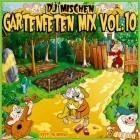 DJ Mischen - Gartenfeten Mix Volume 10