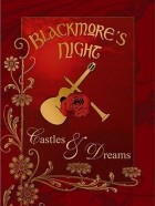 Blackmore's Night - Castles and Dreams (2005)