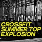 Crossfit Summer Top Explosion Electro House Music Workout Summer 2020