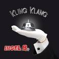 Engel B. - Kling Klang