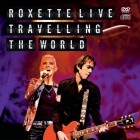 Roxette - Live Travelling The World (2013)