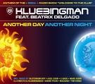 Klubbingman Feat Beatrix Delgado - Another Day Another Night