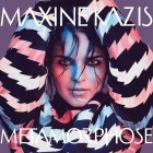 Maxine Kazis - Metamorphose