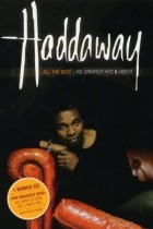 Haddaway - All The Best - His Greatest Hits and Videos