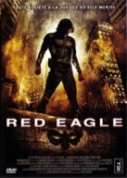 The Red Eagle - A Hero Never Dies 