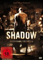 Shadow - In der Gewalt des Bösen