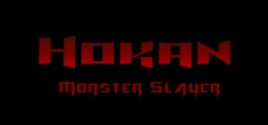 Hokan Monster Slayer