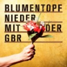 Blumentopf - Nieder Mit Der GBR (Deluxe Edition)