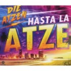 Die Atzen - Hasta La Atze