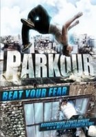 Parkour - Beat Your Fear