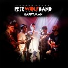 Pete Wolf Band - Happy Man