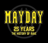 Mayday: 25 Years The History Of Rave