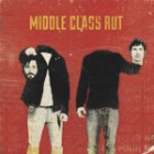 Middle Class Rut - Pick Up Your Head