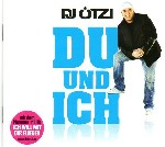 DJ Ötzi - Du und Ich