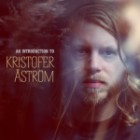 Kristrofer Astroem - An Introduction To