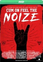 Cum On Feel The Noize