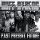 Ruff Ryders - Past, Present, Future