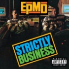 EPMD - Strictly Business 25th Anniversary Edition (Remastered)