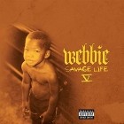 Webbie - Savage Life V