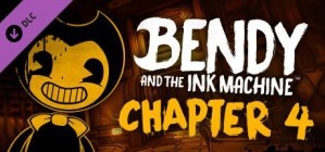 Bendy and the Ink Machine Chapter Four