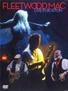 Fleetwood Mac - Live In Boston (2004)