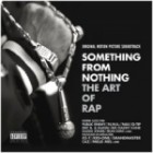 Something From Nothing the Art of Rap