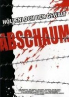 Abschaum - Höllenloch der Gewalt