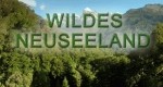 Wildes Neuseeland - Im Reich der Extreme