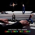 Wolfgang Edelmayer - Das Leben Ist Bunt