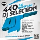 DJ Selection 440 the House Jam Vol.137