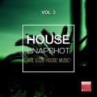 VA - House Snapshot Vol 3 (The Club House Music)