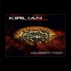 Kirlian Camera - Hologram Moon (Limited Edition)