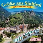 Eisacktaler Tanzlmusig - Gruesse Aus Suedtirol