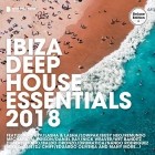 Ibiza Deep House Essentials 2018 (Deluxe Version)