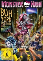 Monster High - Buh York, Buh York - Das monsterkrasse Musical